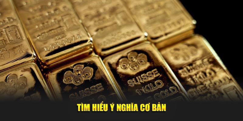 Tìm hiểu ý nghĩa cơ bản